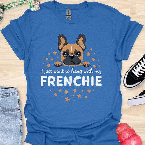 I just want to hang with my frenchie - V3 - Frenchie Peekaboo T-Shirt